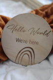“Hello World, we’re here” raw wooden disc